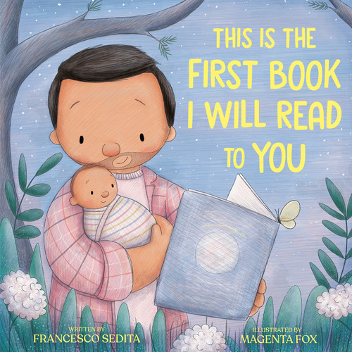 This Is the First Book I Will Read to You book cover by Francesco Sedita