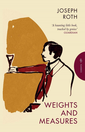 Weights and Measures (Pushkin Press Classics) book cover by Joseph Roth