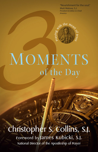 Three Moments of the Day: Praying with the Heart of Jesus book cover by Christopher S. Collins