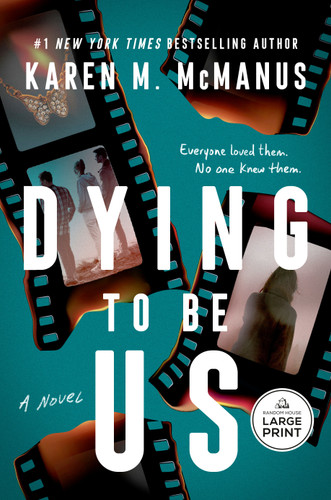 Dying to Be Us book cover by Karen M. McManus