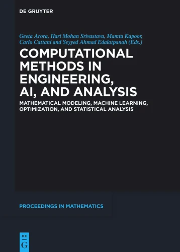 Computational Methods in Engineering, AI, and Analysis: Mathematical Modeling, Machine Learning, Optimization, and Statistical Analysis book cover by 