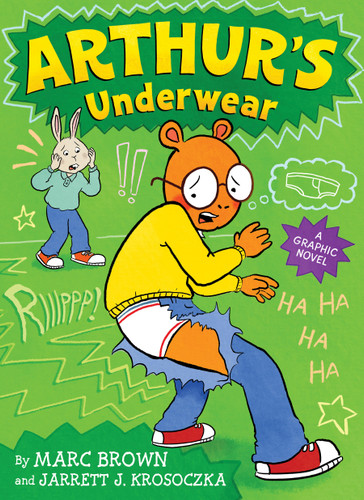 Arthur's Underwear (A Graphic Novel) (An Arthur Graphic Novel) book cover by Marc Brown