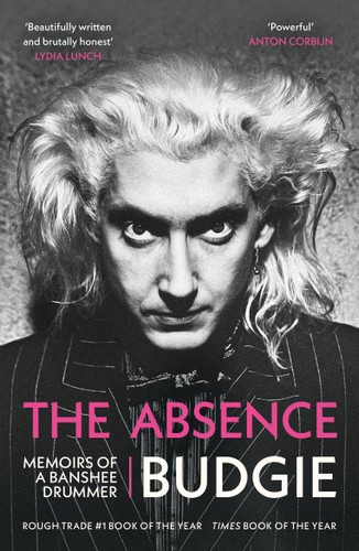 The Absence: Memoirs of a Banshee Drummer book cover by Budgie