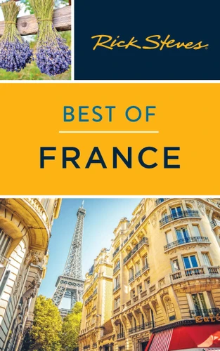 Rick Steves Best of France (Rick Steves Travel Guide) book cover by Rick Steves, Steve Smith