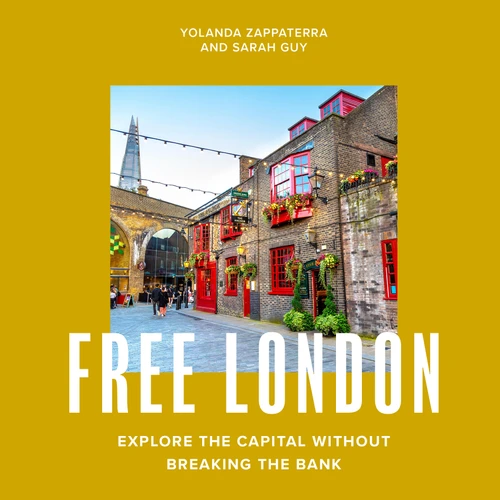 Free London: Explore the Capital Without Breaking the Bank (London Guides) book cover by Yolanda Zappaterra, Sarah Guy