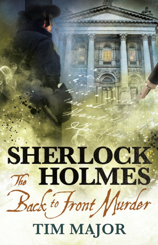 The New Adventures of Sherlock Holmes - The Back to Front Murder book cover by Tim Major