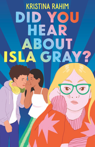 Did You Hear About Isla Gray? book cover by Kristina Rahim