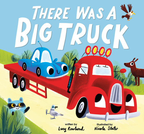 There Was a Big Truck book cover by Lucy Rowland