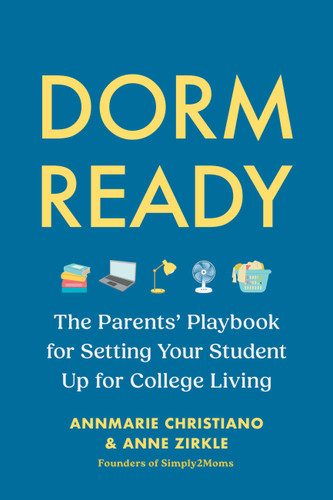 Dorm Ready: The Parents' Playbook for Setting Your Student Up for College Living book cover by AnnMarie Christiano, Anne Zirkle