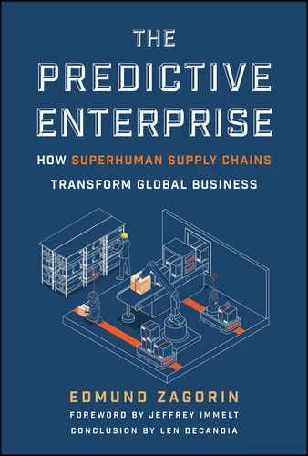 The Predictive Enterprise: How Superhuman Supply Chains Transform Global Business book cover by Edmund Zagorin