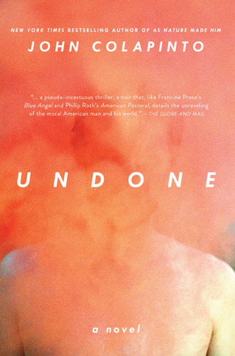 Undone: A Novel book cover by John Colapinto