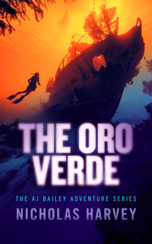 The Oro Verde (AJ Bailey Adventure #14) book cover by Nicholas Harvey