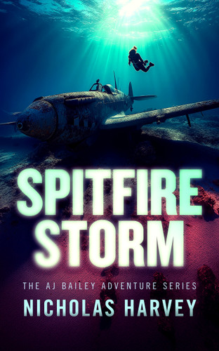 Spitfire Storm (AJ Bailey Adventure #16) book cover by Nicholas Harvey