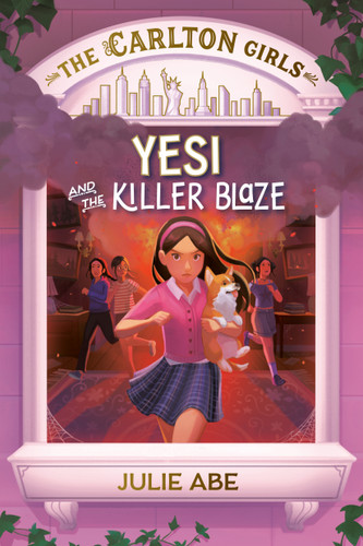 The Carlton Girls #3: Yesi and the Killer Blaze (The Carlton Girls) book cover by Julie Abe