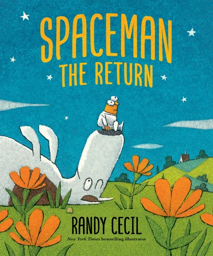 Spaceman: The Return (The Spaceman Adventures) book cover by Randy Cecil