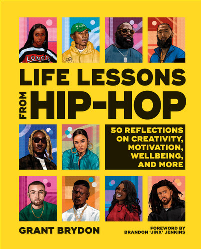 Life Lessons from Hip-Hop: 50 Reflections on Creativity, Motivation and Wellbeing book cover by Grant Brydon