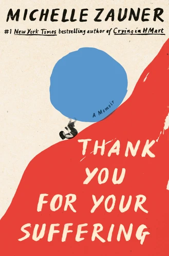 Thank You for Your Suffering: A Memoir book cover by Michelle Zauner