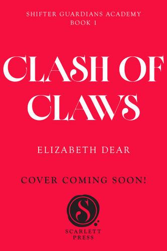 Clash of Claws (Shifter Guardians Academy) book cover by Elizabeth Dear