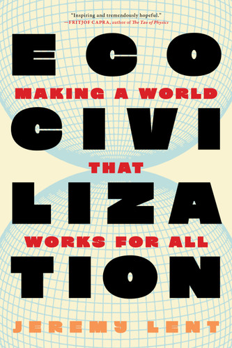 Ecocivilization: Making a World that Works for All book cover by Jeremy Lent