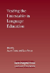 Testing the Untestable in Language Education (New Perspectives on Language and Education #17) book cover by 