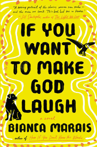If You Want to Make God Laugh book cover by Bianca Marais