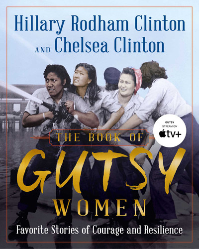 The Book of Gutsy Women: Favorite Stories of Courage and Resilience book cover by Hillary Rodham Clinton, Chelsea Clinton