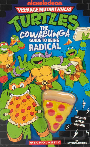 Teenage Mutant Ninja Turtles: The Cowabunga Guide to Being Radical book cover by Matthew K. Manning