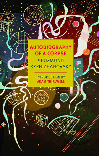 Autobiography of a Corpse book cover by Sigizmund Krzhizhanovsky