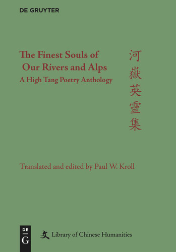 The Finest Souls of Our Rivers and Alps: A High Tang Poetry Anthology book cover by Paul W. Kroll