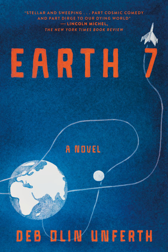 Earth 7: A Novel book cover by Deb Olin Unferth