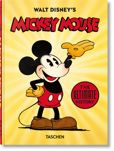Walt Disney's Mickey Mouse. The Ultimate History. 45th Ed. (45th Edition) book cover by Bob Iger, David Gerstein, J. B. Kaufman