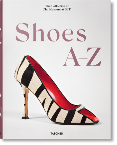 Shoes A–Z. The Collection of The Museum at FIT book cover by Colleen Hill, Valerie Steele