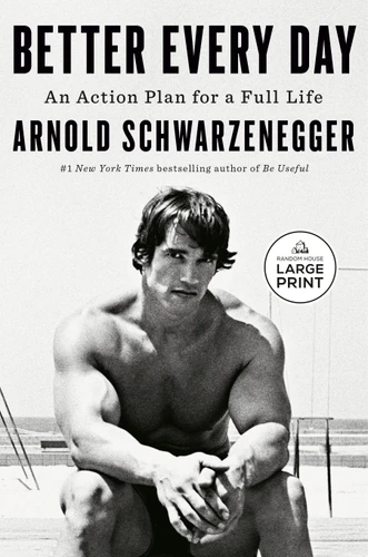 Better Every Day: An Action Plan for a Full Life book cover by Arnold Schwarzenegger