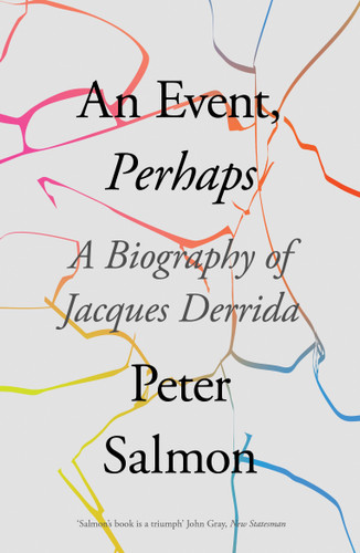 An Event, Perhaps: A Biography of Jacques Derrida book cover by Peter Salmon