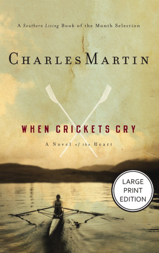 When Crickets Cry: (HarperCollins Large Print Collection) book cover by Charles Martin