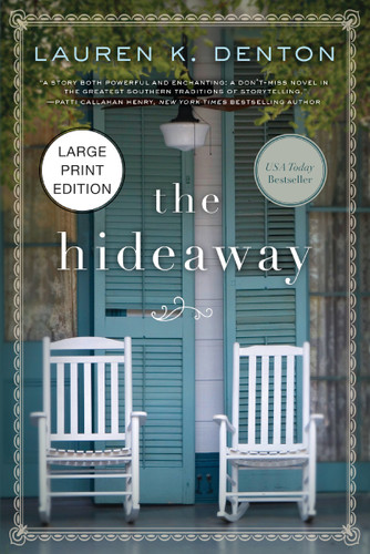 The Hideaway: A Southern Story of Family, Secrets, and Second Chances (HarperCollins Large Print Collection) book cover by Lauren K. Denton