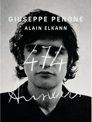 Giuseppe Penone, Alain Elkann: 474 Answers book cover by Giuseppe Penone