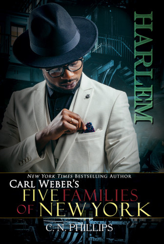 Harlem (Carl Weber's Five Families of New York) book cover by C. N. Phillips