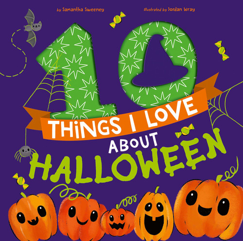 10 Things I Love About Halloween: A Halloween Book for Kids and Toddlers (10 Things I Love About) book cover by Samantha Sweeney