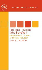 Pro-poor Tourism: Who Benefits?: Perspectives on Tourism and Poverty Reduction (Current Themes In Tourism #3) book cover by 