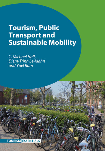 Tourism, Public Transport and Sustainable Mobility (Tourism Essentials #4) book cover by C. Michael Hall, Diem-Trinh Le-Klähn, Yael Ram