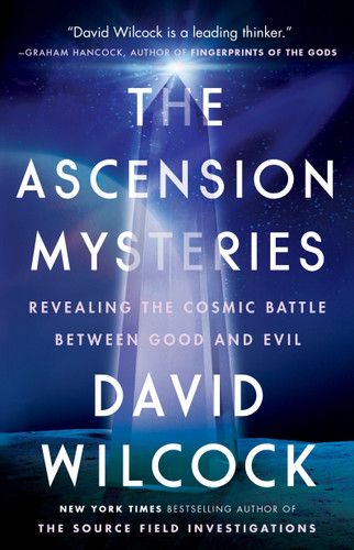 The Ascension Mysteries: Revealing the Cosmic Battle Between Good and Evil book cover by David Wilcock