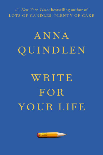 Write for Your Life book cover by Anna Quindlen