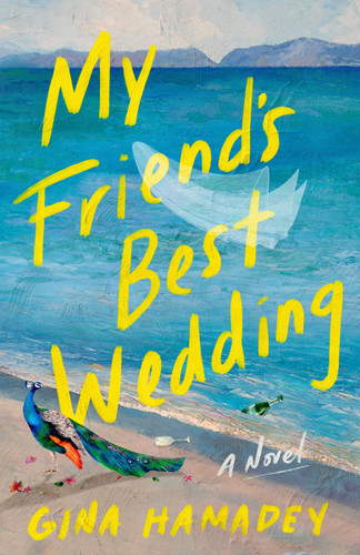 My Friend's Best Wedding: A Novel book cover by Gina Hamadey