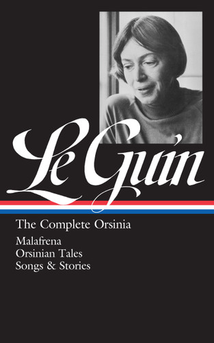 Ursula K. Le Guin: The Complete Orsinia (LOA #281): Malafrena / Stories and Songs (Library of America Ursula K. Le Guin Edition) book cover by Ursula K. Le Guin