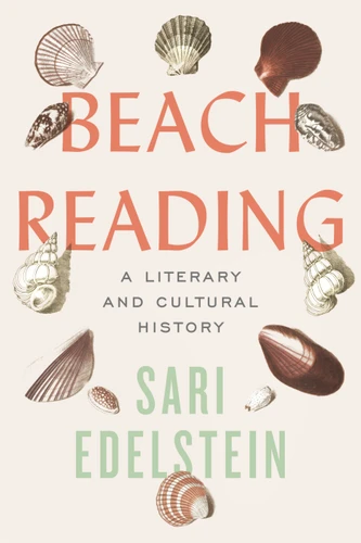 Beach Reading: A Literary and Cultural History book cover by Sari Edelstein