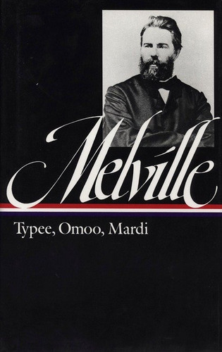 Herman Melville: Typee, Omoo, Mardi (LOA #1) (Library of America Herman Melville Edition) book cover by Herman Melville