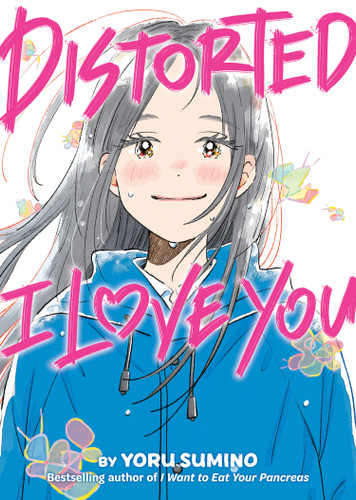 Distorted I Love You (Novel) book cover by Yoru Sumino