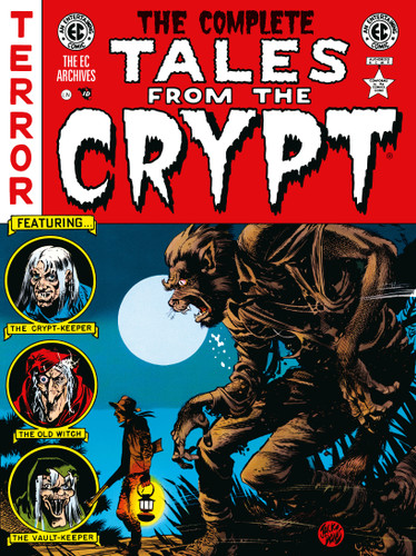 The Complete Tales from the Crypt Archive (EC Archives) book cover by Al Feldstein, William Gaines, Graham Ingels