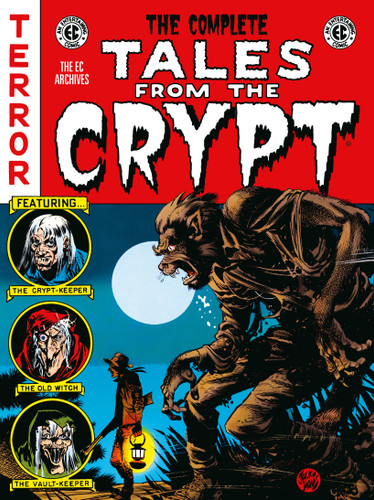 The Complete Tales from the Crypt Archive (EC Archives) book cover by Al Feldstein, William Gaines, Graham Ingels